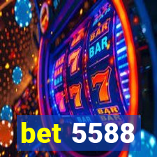 bet 5588